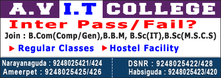 A.V IT COLLEGE Inter Pass/Fail? Join:B.Com(Comp/Gen),B.B.M, B.Sc(IT),B.Sc(M.S,C.S) Regular Classes Hostel Facility Narayanaguda : 9248025429/424 Ameerpet : 9248025425/426 DSNR : 9248025422/428 Habsiguda : 9248025423/421